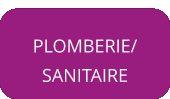 PLOMBERIE/ SANITAIRE